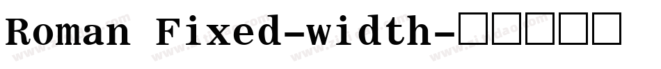 Roman Fixed-width字体转换
